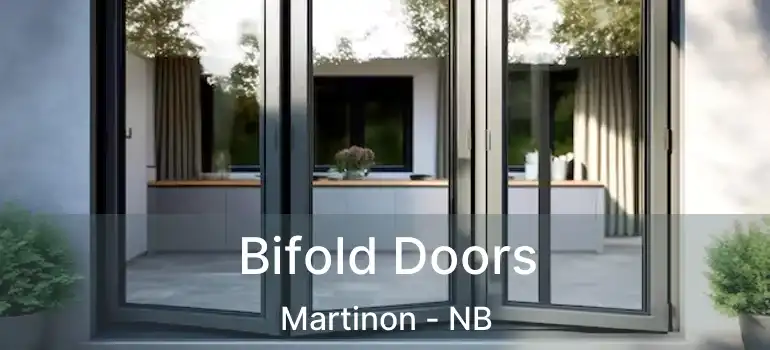  Bifold Doors Martinon - NB