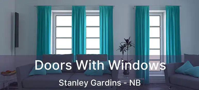  Doors With Windows Stanley Gardins - NB