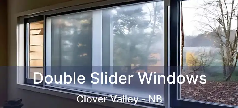  Double Slider Windows Clover Valley - NB