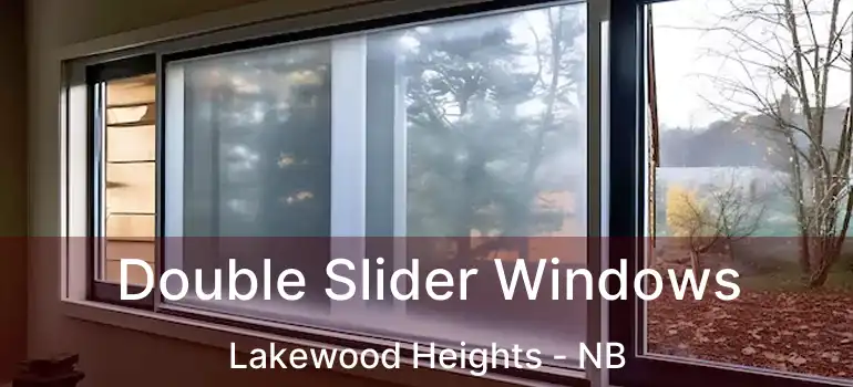  Double Slider Windows Lakewood Heights - NB