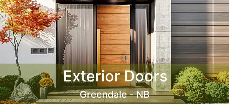  Exterior Doors Greendale - NB