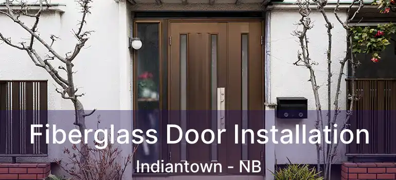  Fiberglass Door Installation Indiantown - NB