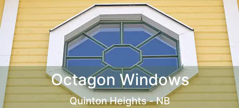  Octagon Windows Quinton Heights - NB