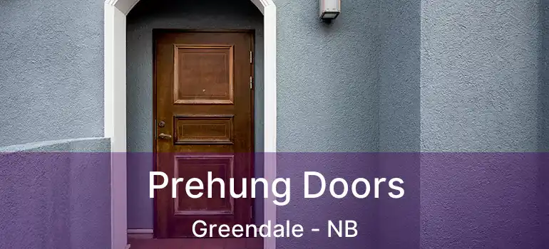  Prehung Doors Greendale - NB