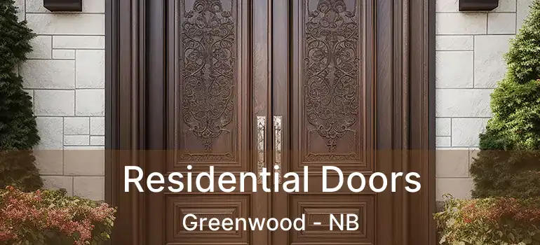  Residential Doors Greenwood - NB