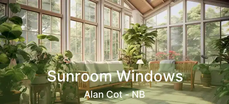  Sunroom Windows Alan Cot - NB