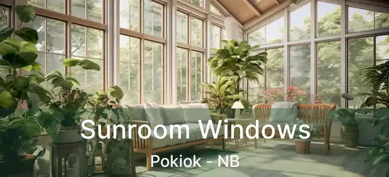  Sunroom Windows Pokiok - NB