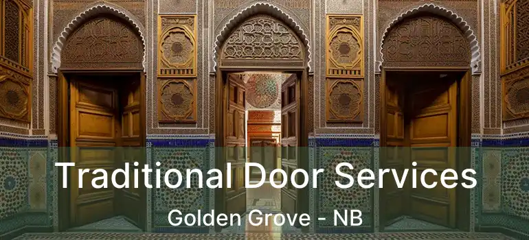  Traditional Door Services Golden Grove - NB