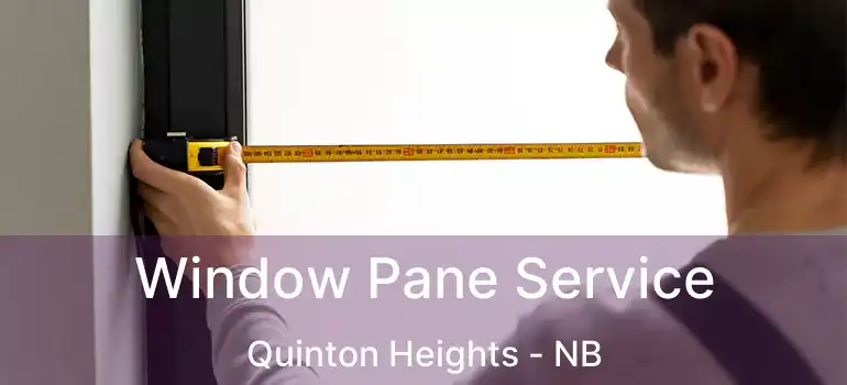 Window Pane Service Quinton Heights - NB