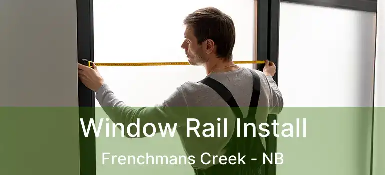  Window Rail Install Frenchmans Creek - NB