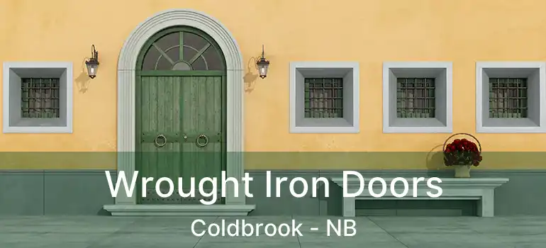  Wrought Iron Doors Coldbrook - NB